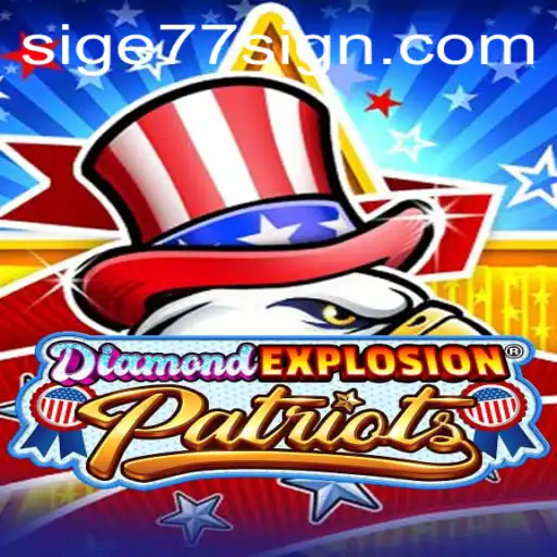 Exploring the Excitement of DiamondExplosionPatriots with Sige77